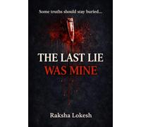 The last lie was mine