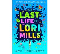The Last Life of Lori Mills: New for 2024, a thrilling, funny and scary gaming adventure, perfect for kids aged 9-12 and fans of Minecraft and Goosebumps