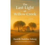 The Last Light at Willow Creek