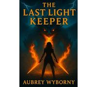 The Last Light Keeper