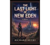 The Last Light of New Eden