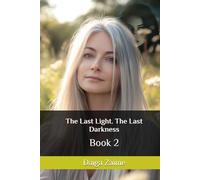 The Last Light. The Last Darkness: Book 2