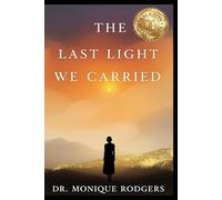 The Last Light We Carried