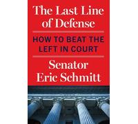 The Last Line of Defense: How to Beat the Left in Court
