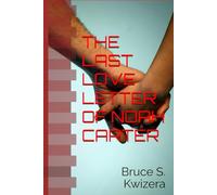 THE LAST LOVE LETTER OF NOAH CARTER: A novel