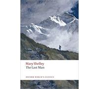 Mary Wollstonecraft Shelley The Last Man (Tascabile) Oxford World's Classics