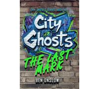 The Last Mark: This was never just about one city. (City Ghosts Book 10)