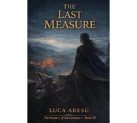 THE LAST MEASURE