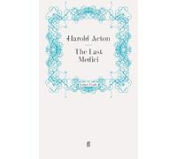 The Last Medici by Harold Acton(2012-06-14)