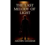 The Last Melody Of Light