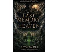 The Last Memory of Heaven: The Inheritance: 3