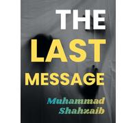 THE LAST MESSAGE: A Dark Mystery Thriller of Murder, Deception, and Hidden Truths