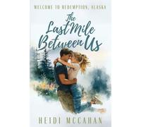 The Last Mile Between Us: 3