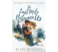 The Last Mile Between Us: 4