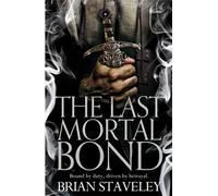 The Last Mortal Bond: Chronicles of the Unhewn Throne 03