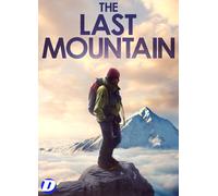 The Last Mountain (DVD) Tom Ballard Kate Ballard Karim Hayat