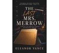 The Last Mrs. Merrow: A Chilling and Completely Gripping Psychological Thriller