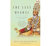 William Dalrymple The Last Mughal (Tascabile)