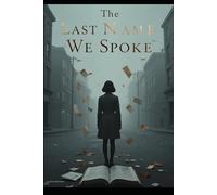 The Last Name We Spoke