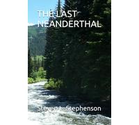 THE LAST NEANDERTHAL