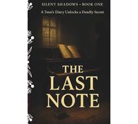 The Last Note: A Teen’s Diary Unlocks a Deadly Secret