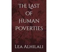The Last of Human Poverties