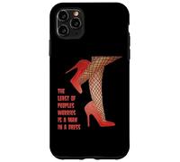 The Last Of Peoples Worries Is A Man In A Dress Trascinare Citazione Custodia per iPhone 11 Pro Max