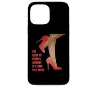 The Last Of Peoples Worries Is A Man In A Dress Trascinare Citazione Custodia per iPhone 13 Pro Max