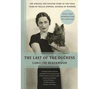 [(The Last of the Duchess )] [Author: Caroline Blackwood] [Oct-2012]