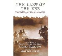 The Last of the Ebb: The Battle of the Aisne, 1918