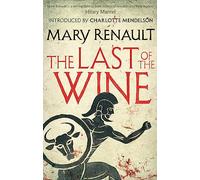The Last of the Wine: A Virago Modern Classic