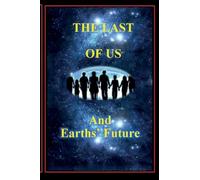 The Last of Us and Earths' Future
