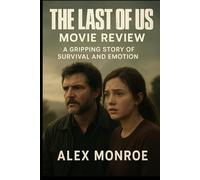 The Last of Us Movie Review: A gripping story of survival and emotion