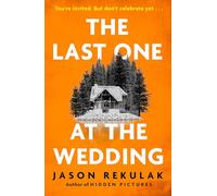 The last one at the wedding: A gripping thriller with a big heart and big surprises