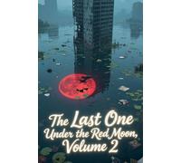 The Last One Under the Red Moon, Volume 2
