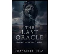 The Last Oracle: Prophecy never dies; it waits.