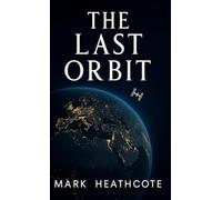 The Last Orbit