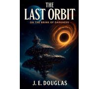 The Last Orbit