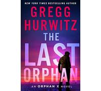 The Last Orphan: An Orphan X Novel
