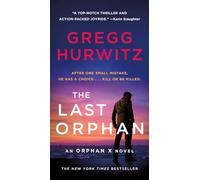 The Last Orphan: An Orphan X Novel