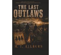 The Last Outlaws: Before the Legend: 1