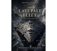 The Last Pale Fleet: A Military Space Opera Mystery