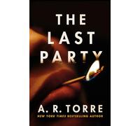 A. R. Torre The Last Party (Tascabile)