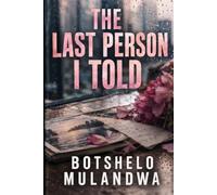 The Last Person I Told