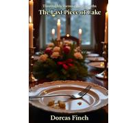 THE LAST PIECE OF CAKE: Thoroughly Inconvenient Deaths