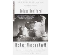 The Last Place on Earth [Lingua Inglese]: Scott and Amundsen's Race to the South Pole, Revised and Updated