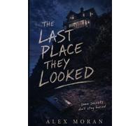 The Last Place They Looked