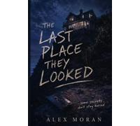 The Last Place They Looked: 7