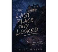 The Last Place They Looked: 7