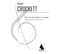 The Last Possibilities of Light: For Flute and Piano